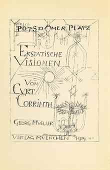 Curt Corrinth, Potsdamer Platz Oder Die Nachte Des Neuen Messias. Ekstatische Visionen, Georg Muller, Munich, 1920- Curt Corrinth, Potsdamer Platz Oder Die Nachte Des Neuen Messias. Ekstatische Visionen, Georg Muller, Munich, 1920-
