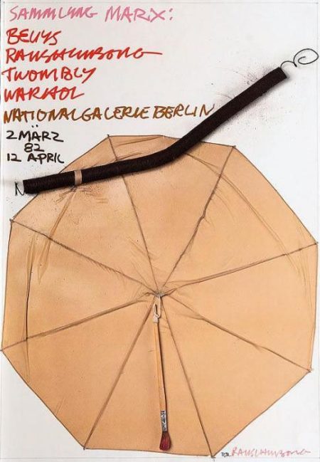 Robert Rauschenberg - Sammlung Marx: Beuys, Rauschenberg, Twombly, Warhol (Exhibition Poster)-2008 Robert Rauschenberg - Sammlung Marx: Beuys, Rauschenberg, Twombly, Warhol (Exhibition Poster)-2008