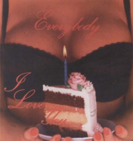 Everybody I Love You-1988 Everybody I Love You-1988