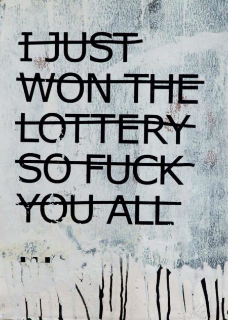 I Just Won The Lottery So Fuck You All-2012 I Just Won The Lottery So Fuck You All-2012