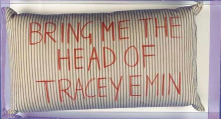 Bring Me the Head of Tracy Emin-1993 Bring Me the Head of Tracy Emin-1993