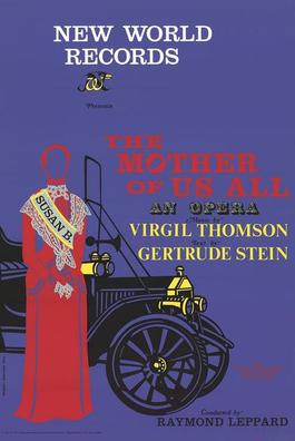 The Mother of Us All Opera