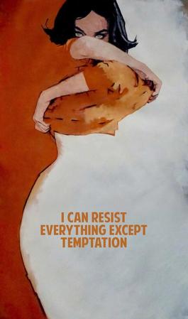 I Can Resist Everything Except Temptation