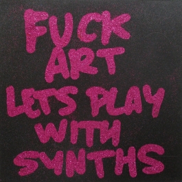 FUCK ART LET