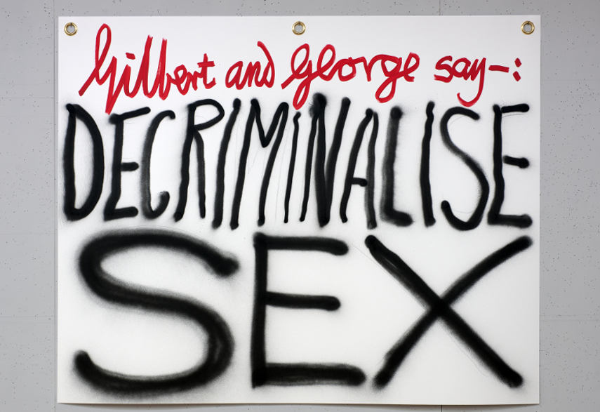 Gilbert George -Gilbert George say Decriminalise Sex 2