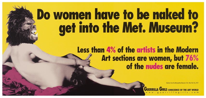 Guerrilla Girls - Do women have to be naked to get into the MET museum