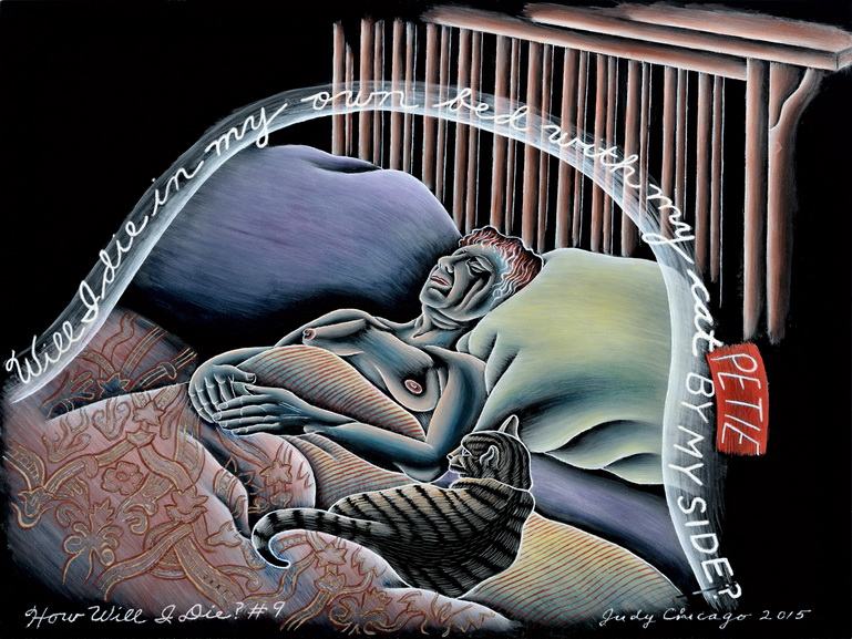 Judy Chicago - How Will I Die