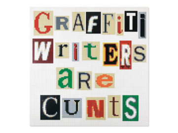 Lenz - Graffiti Writers Are Cunts, 2017