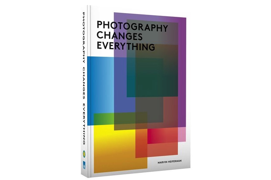 Photography changes everything marvin heiferman pdf995